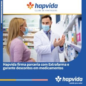 Hapvida firma parceria com Extrafarma e garante descontos em medicamentos